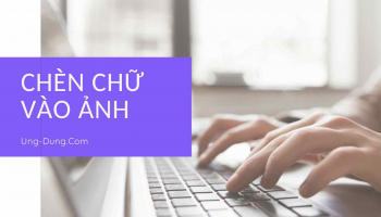 Chèn chữ vào hình ảnh online – Viết chữ lên hình ảnh nhanh