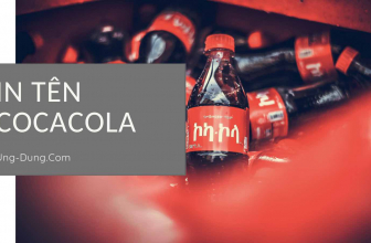 In Tên Lên Lon Coca Cola | Mang Tên Của Bạn Lên Lon Coca