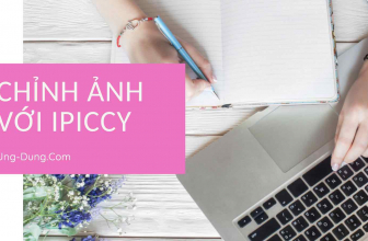 Chỉnh Sửa Ảnh Đẹp | Tạo Hiệu Ứng Ảnh Ấn Tượng Với iPiccy