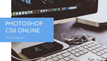 Photoshop CS6 Online | Chỉnh sửa ảnh tương tự như Photoshop